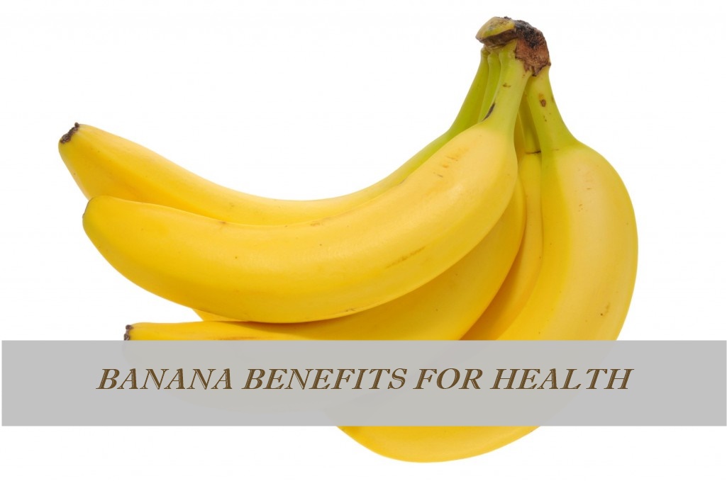 Banana benefits for health